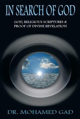 In Search of God(English, Paperback, Gad Mohamed Dr Dr)