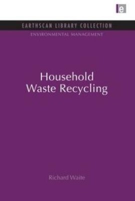 Household Waste Recycling(English, Paperback, Waite Richard)