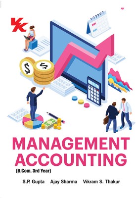 Management Accounting B.COM 3rd year & BBA 2nd Year Hp University 2023-2024(Paperback, S.P Gupta, Ajay Sharma, Vikram S. Thakur)