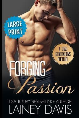 Forging Passion (Large Print)(English, Paperback, Davis Lainey)