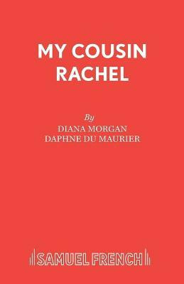 My Cousin Rachel: Play(English, Paperback, Morgan Dian)