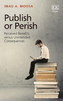 Publish or Perish(English, Hardcover, Moosa Imad A.)