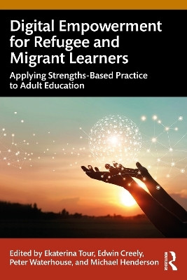 Digital Empowerment for Refugee and Migrant Learners(English, Paperback, unknown)