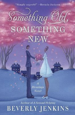 Something Old, Something New: A Blessings Novel(English, Paperback, Jenkins Beverly)