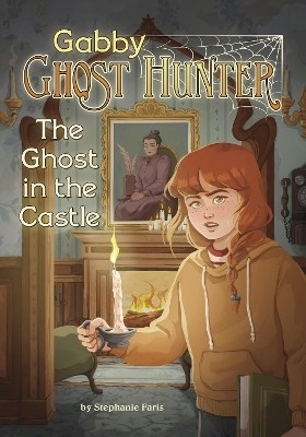 The Ghost in the Castle(English, Paperback, Faris Stephanie)