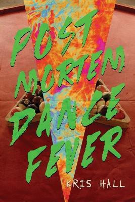 Post-Mortem Dance Fever(English, Paperback, Hall Kris)