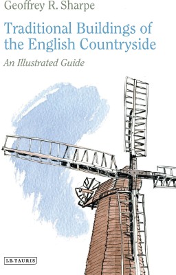 Traditional Buildings of the English Countryside(English, Paperback, Sharpe Geoffrey R.)