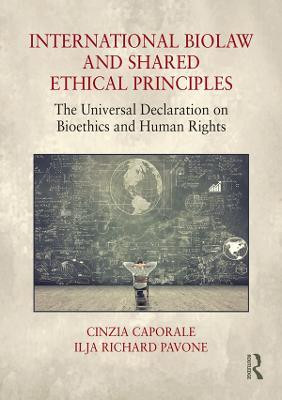 International Biolaw and Shared Ethical Principles(English, Electronic book text, unknown)