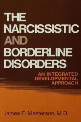 The Narcissistic and Borderline Disorders(English, Hardcover, Masterson, M.D. James F.)