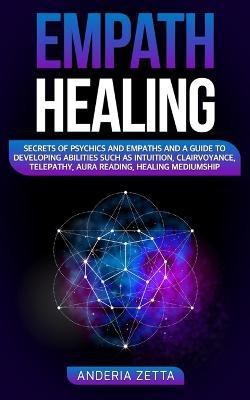 Empath Healing(English, Paperback, Zetta Anderia)