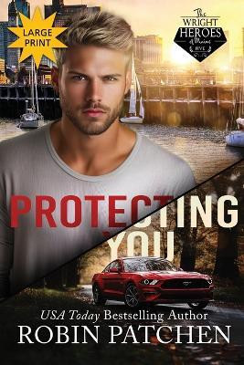 Protecting You(English, Paperback, Patchen Robin)