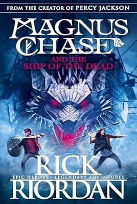 Magnus Chase and the Ship of the Dead (Book 3)(English, Paperback, Riordan Rick)