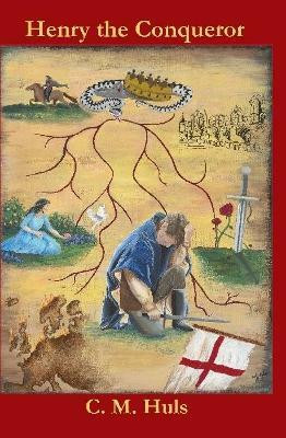 Henry the Conqueror(English, Hardcover, Huls C. M.)