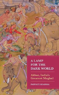A Lamp for the Dark World(English, Hardcover, Sharma Parvati)
