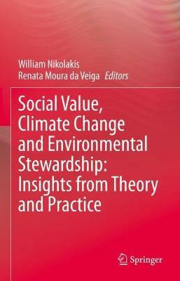 Social Value, Climate Change and Environmental Stewardship: Insights from Theory and Practice(English, Hardcover, unknown)