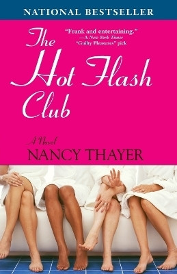 The Hot Flash Club(English, Paperback, Thayer Nancy)