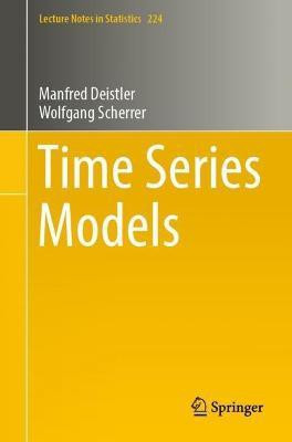 Time Series Models(English, Paperback, Deistler Manfred)