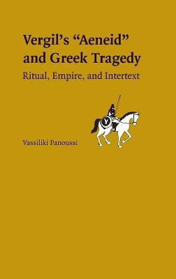 Vergil's Aeneid and Greek Tragedy(English, Hardcover, Panoussi Vassiliki)