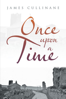 Once Upon a Time(English, Hardcover, Cullinane James)