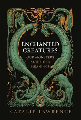 Enchanted Creatures(English, Hardcover, Lawrence Natalie)