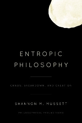 Entropic Philosophy(English, Electronic book text, Mussett Shannon M)