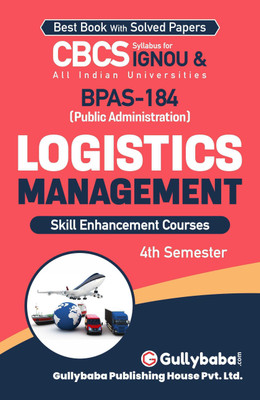 Gullybaba IGNOU 4th Semester CBCS BAG, BSCG & BA Honours (Latest Edition) BPAS-184 Logistics Management in English Help Book with Solved Sample and Guess Papers with Important Study Material(Paperback, Gullybaba.com Panel) Gullybaba IGNOU 4th Semester CBCS BAG, BSCG & BA Honours (Latest Edition) BPAS-184 Logistics Management in English Help Book with Solved Sample and Guess Papers with Important Study Material(Paperback, Gullybaba.com Panel)