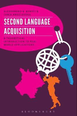 Second Language Acquisition(English, Electronic book text, Benati Alessandro G. Professor)