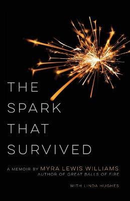 The Spark That Survived(English, Paperback, Williams Myra Lewis)
