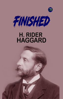 Finished(Paperback, H. Rider Haggard)