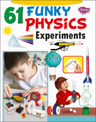 61 Funky Physics Experiments Book (Sawan)(Paperback, Manoj Publication)