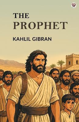 The Prophet (Edition1)(English, Paperback, Gibran Kahlil)
