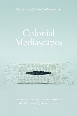 Colonial Mediascapes(English, Paperback, unknown)
