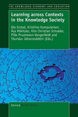 Learning across Contexts in the Knowledge Society(English, Electronic book text, unknown)