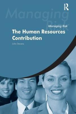 Managing Risk: The Human Resources Contribution(English, Paperback, Stevens John)