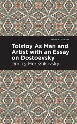 Tolstoy As Man and Artist with an Essay on Dostoyevsky(English, Paperback, Merezhkovsky Dmitry)