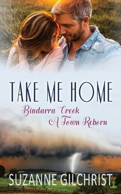 Take Me Home(English, Paperback, Gilchrist Suzanne)