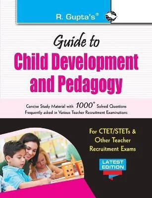 Guide to Child Development and Pedagogy: for CTET/STET & other Teacher Recruitment Exam 16 Edition(English, Paperback, RPH Editorial Board)