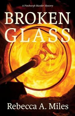 Broken Glass(English, Paperback, Miles Rebecca A)