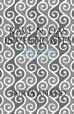 Kavi . n . das Investigates(English, Paperback, Anand Surya)