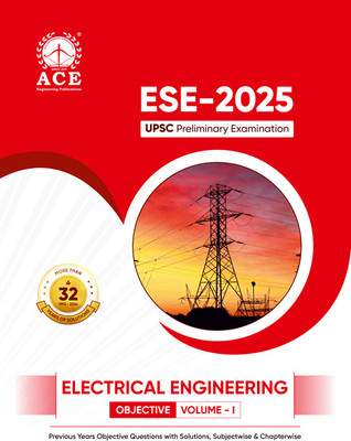 ESE 2025 Prelims Electrical Engineering Objective Volume 1 Previous Questions with Subject Wise & Chapter Wise Solutions (32 Yrs)(Paperback, By Subject Experts of the ACE Engineering Academy)
