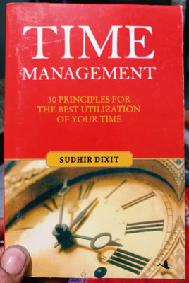 30 Principles For The Best Utilisation Of Your Time, Time Management Book with 1 Disc(Paperback, Sudhir Dixit)