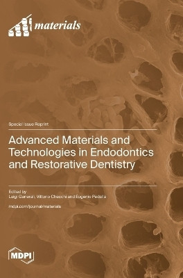 Advanced Materials and Technologies in Endodontics and Restorative Dentistry(English, Hardcover, unknown)