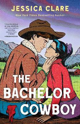 The Bachelor Cowboy(English, Paperback, Clare Jessica)