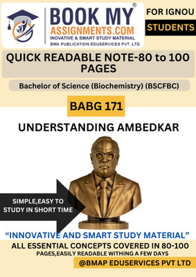 BABG 171 Understanding Ambedkar: Essential IGNOU Quick Readable Notes for Bachelor of Science (Biochemistry) (BSCFBC) Students - Comprehensive Study Material (130-150 Pages, 80GSM White Paper).(Paperback, BMA Publication)