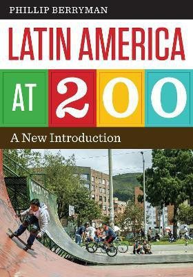 Latin America at 200(English, Paperback, Berryman Phillip)