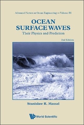 Ocean Surface Waves: Their Physics And Prediction (2nd Edition)(English, Hardcover, Massel Stanislaw Ryszard)