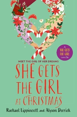 She Gets the Girl at Christmas(English, Paperback, Lippincott Rachael)