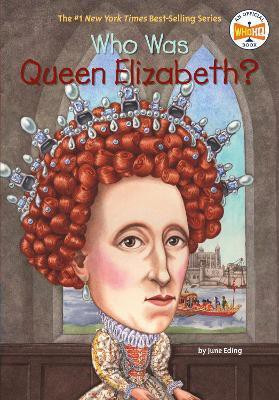 Who Was Queen Elizabeth I?(English, Paperback, Who HQ June)