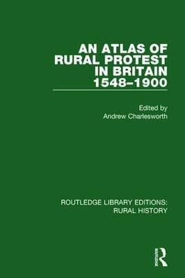 An Atlas of Rural Protest in Britain 1548-1900(English, Paperback, unknown)
