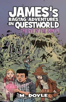 James's Ragtag Adventures in Questworld(English, Paperback, Doyle M)